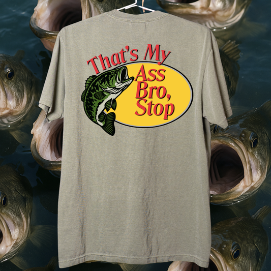 👉"THAT'S MY ASS BRO, STOP" Heavyweight Tee🔥